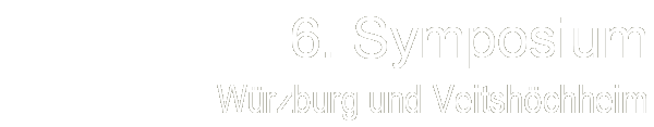 6. Symposium - Würzburg 2006
